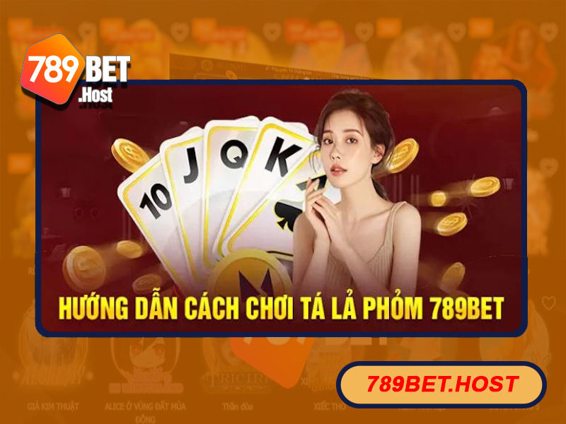 Chi tiết cách chơi bài phỏm tại 789Bet hiệu quả