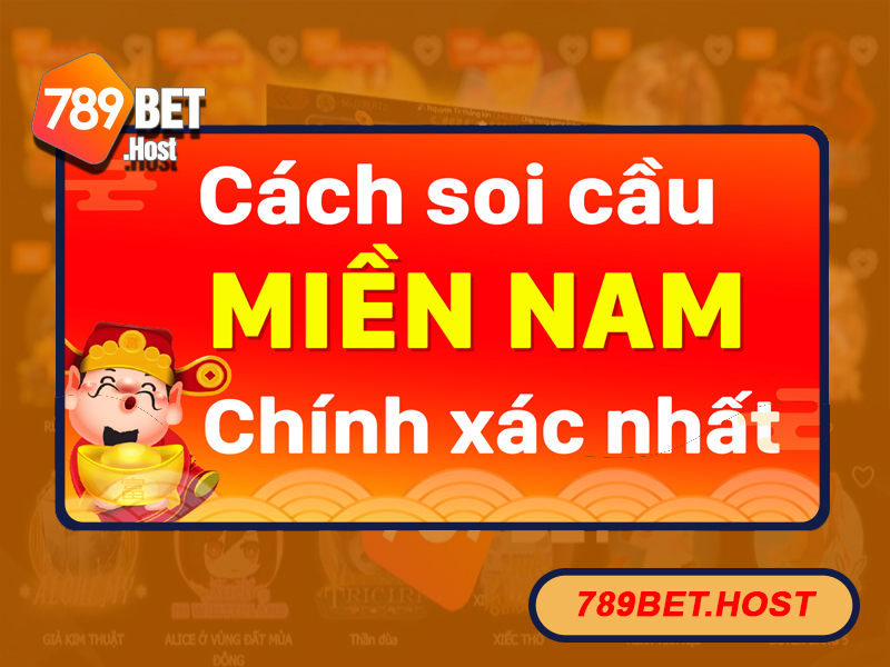 Phương pháp soi cầu miền Nam hiệu quả nhất