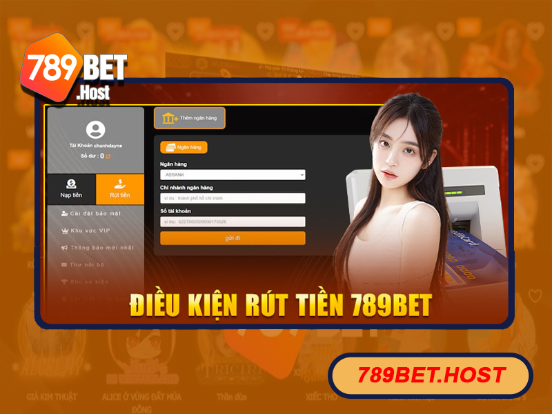 Điều kiện cơ bản khi rút tiền tại 789Bet