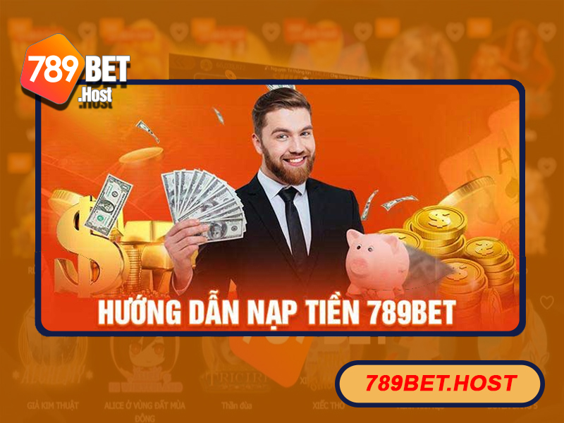 Các bước thực hiện nạp tiền 789Bet hiệu quả